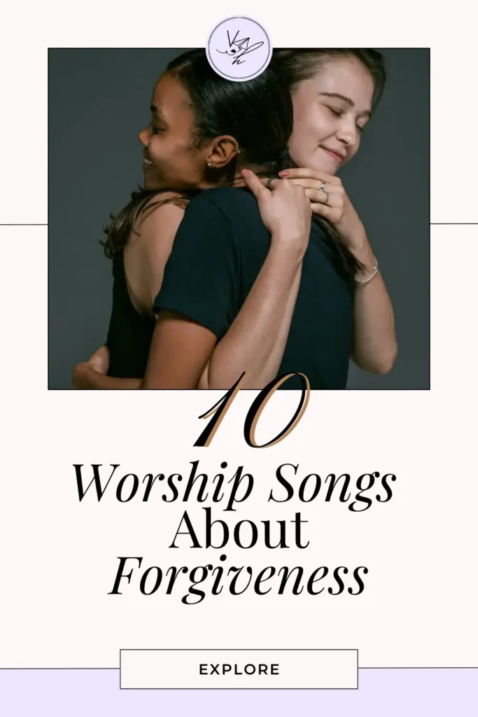 Worship Songs About Forgiveness