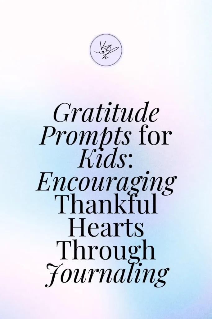 Gratitude Prompts for Kids Pinterest