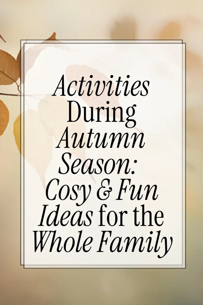 Activities During Autumn Season Pinterest